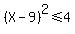 %28X-9%29%5E2%3C=4