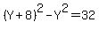 %28Y%2B8%29%5E2-Y%5E2=32