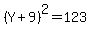 %28Y%2B9%29%5E2=123