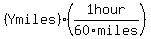 %28Y+miles%29%281+hour%2F60miles%29