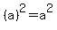 %28a%29%5E2+=+a%5E2