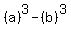 %28a%29%5E3-%28b%29%5E3