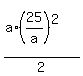 %28a%2A%2825%2Fa%29%5E2%29%2F2