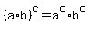 %28a%2Ab%29%5Ec+=+a%5Ec+%2A+b%5Ec