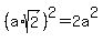 %28a%2Asqrt%282%29%29%5E2=2a%5E2