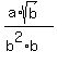 %28a%2Asqrt%28b%29%29%2F%28b%5E2%2Ab%29