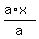 %28a%2Ax%29%2Fa