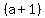 %28a%2B1%29