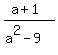 %28a%2B1%29%2F%28a%5E2-9%29