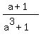 %28a%2B1%29%2F%28a%5E3%2B1%29
