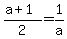 %28a%2B1%29%2F2+=+1%2Fa