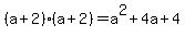 %28a%2B2%29%28a%2B2%29=a%5E2%2B4a%2B4