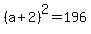 %28a%2B2%29%5E2=196