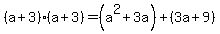 %28a%2B3%29%28a%2B3%29=%28a%5E2%2B3a%29%2B%283a%2B9%29