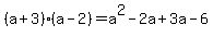 %28a%2B3%29%28a-2%29=a%5E2-2a%2B3a-6