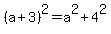 %28a%2B3%29%5E2=a%5E2%2B4%5E2