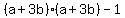 %28a%2B3b%29%28a%2B3b%29-1