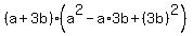%28a%2B3b%29%28a%5E2-a%2A3b%2B%283b%29%5E2%29