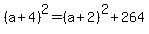 %28a%2B4%29%5E2=%28a%2B2%29%5E2%2B264