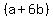 %28a%2B6b%29