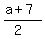 %28a%2B7%29%2F%282%29
