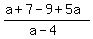 %28a%2B7-9%2B5a%29%2F%28a-4%29