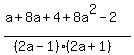 %28a%2B8a%2B4%2B8a%5E2-2%29%2F%28%282a-1%29%282a%2B1%29%29