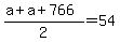 %28a%2Ba%2B766%29%2F2=54