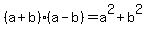 %28a%2Bb%29%28a-b%29=a%5E2%2Bb%5E2