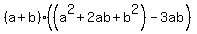%28a%2Bb%29%2A%28%28a%5E2+%2B+2ab+%2B+b%5E2%29+-+3ab%29%29