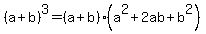 %28a%2Bb%29%5E3=%28a%2Bb%29%2A%28a%5E2%2B2ab%2Bb%5E2%29