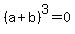 %28a%2Bb%29%5E3=0