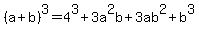 %28a%2Bb%29%5E3=4%5E3%2B3a%5E2b%2B3ab%5E2%2Bb%5E3