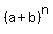 %28a%2Bb%29%5En