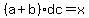 %28a%2Bb%29dc=x+