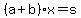 %28a%2Bb%29x+=+s