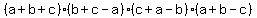 %28a%2Bb%2Bc%29%28b%2Bc-a%29%28c%2Ba-b%29%28a%2Bb-c%29