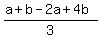 %28a%2Bb-2a%2B4b%29%2F3