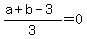 %28a%2Bb-3%29%2F3=0