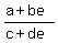 %28a%2Bbe%29%2F%28c+%2B+de%29