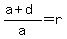%28a%2Bd%29%2Fa=r