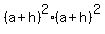 %28a%2Bh%29%5E2%28a%2Bh%29%5E2