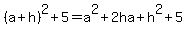 %28a%2Bh%29%5E2%2B5=a%5E2%2B2ha%2Bh%5E2%2B5