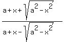%28a%2Bx%2Bsqrt%28a%5E2-x%5E2%29%29%2F%28a%2Bx-sqrt%28a%5E2-x%5E2%29%29