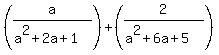 %28a%2F%28a%5E2%2B2a%2B1%29%29%2B%282%2F%28a%5E2%2B6a%2B5%29%29