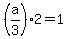 %28a%2F3%29%2A2=1