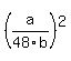 %28a%2F48b%29%5E2