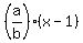 %28a%2Fb%29%28x-1%29%29