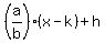 %28a%2Fb%29%28x-k%29%2Bh