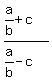 %28a%2Fb%2Bc%29%2F%28a%2Fb-c%29